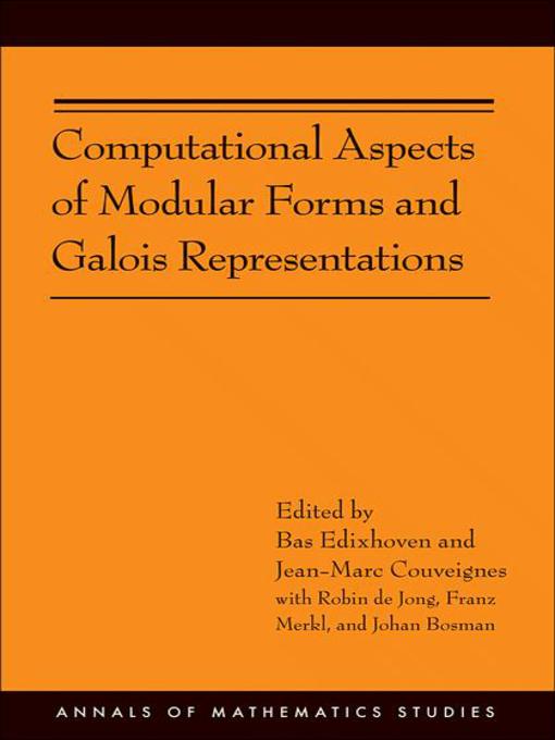 Computational Aspects of Modular Forms and Galois Representations (AM-176) (eBook): How One Can Compute in Polynomial Time the Value of Ramanujan's Tau at a Prime